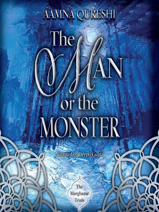 Title details for The Man or the Monster by Aamna Qureshi - Available